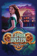 A Spark Unseen