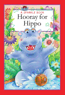 A Sparkle Book: Hooray for Hippo