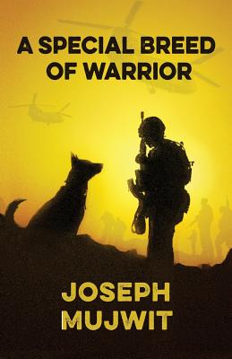 A Special Breed of Warrior - Hornsby, P S (Editor), and Mujwit, Joseph W