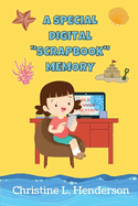 A Special Digital Scrapbook Memory: Ages 5-10, Christian Learning Concepts for Bible Reading