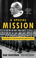 A Special Mission: Hitler's Secret Plot to Seize the Vatican and Kidnap Pope Pius XII