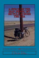 A Speck on the Map: Riding My Bicycle Across the USA