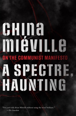 A Spectre, Haunting - Miville, China