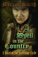 A Spell in the Country: A Novel of the Averraine Cycle