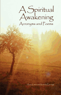 A Spiritual Awakening: Acronyms and Poems