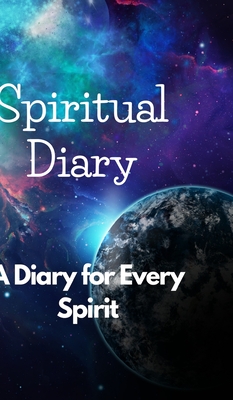 "A Spiritual Diary to Explore Your Inner Self": A Spiritual Diary to Explore Your Inner Self: A Guide to Self-Discovery - Thorat, Santosh