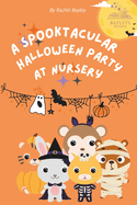 A Spooktacular Halloween Party at Nursery