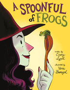A Spoonful of Frogs: A Halloween Book for Kids