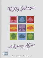A Spring Affair - Johnson, Milly, and Prendergast, Colleen (Read by)