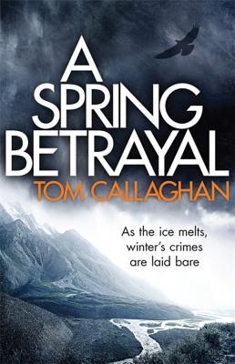 A Spring Betrayal - Callaghan, Tom
