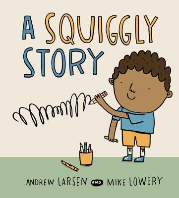 A Squiggly Story - Larsen, Andrew