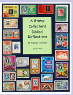 A Stamp Collector's Biblical Reflections: The New Testament