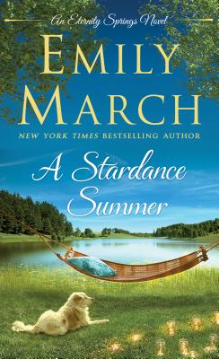 A Stardance Summer: An Eternity Springs Novel - March, Emily