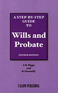 A Step-by-step Guide to Wills and Probate