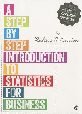 A Step-by-Step Introduction to Statistics for Business - Landers, Richard N