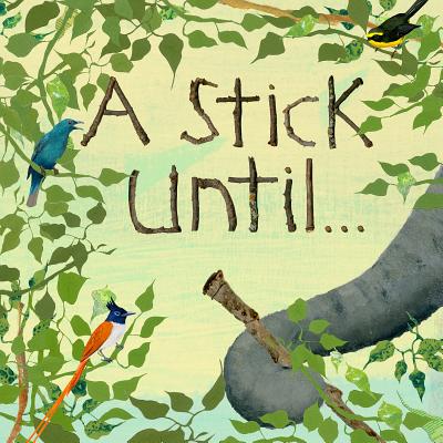 A Stick Until. . . - Anderson, Constance