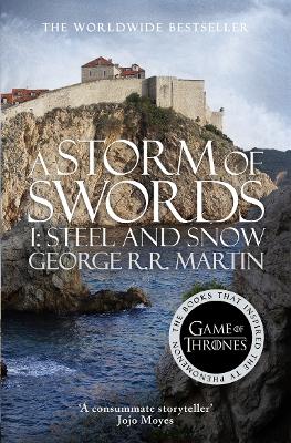 A Storm of Swords: Part 1 Steel and Snow - Martin, George R.R.