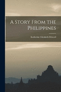 A Story From the Philippines