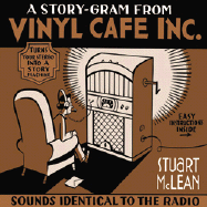 A Story-Gram from Vinyl Cafe Inc