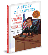 A Story of Lawyers with Views from the Bench