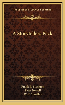 A Storytellers Pack - Stockton, Frank R, and Newell, Peter (Illustrator), and Smedley, W T (Illustrator)