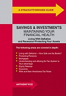 A Straightforward Guide to Savings and Investments: Living with Deflation and Recession - Maintaining Your Financial Health