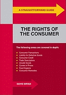 A Straightforward Guide To The Rights Of The Consumer: Revised Edition