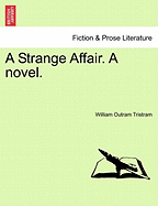 A Strange Affair. a Novel.