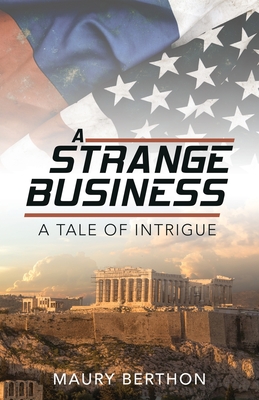 A Strange Business: A Tale of Intrigue - Berthon, Maury