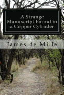 A Strange Manuscript Found in a Copper Cylinder