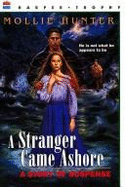 A Stranger Came Ashore: A Story of Suspense - Hunter, Mollie