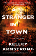 A Stranger in Town: A Rockton Novel