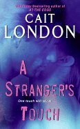 A Stranger's Touch - London, Cait