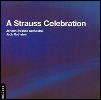 A Strauss Celebration - Johann-Strauss-Orchester Wien; Jack Rothstein (conductor)