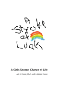 A Stroke of Luck: A Girl's Second Chance at Life