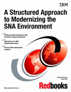 A Structured Approach to Modernizing the SNA Environment - Christensen, Alfred