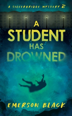 A Student Has Drowned - Black, Emerson