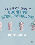 A Student s Guide to Cognitive Neuropsychology