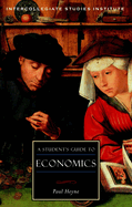 A Student's Guide to Economics: Economics Guide