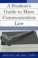 A Student's Guide to Mass Communication Law