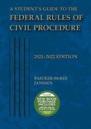 A Student's Guide to the Federal Rules of Civil Procedure, 2021-2022