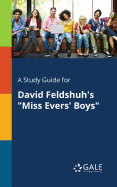 A Study Guide for David Feldshuh's "Miss Evers' Boys"