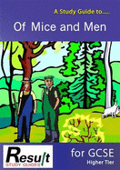 A Study Guide to Of Mice and Men for GCSE: Higher Tier