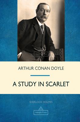 A Study in Scarlet - Doyle, Arthur Conan, Sir