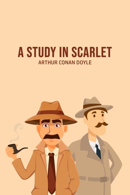 A Study in Scarlet - Doyle, Arthur Conan, Sir