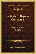 A Study of Bagobo Ceremonial: Magic and Myth (1916)