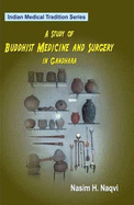 A Study of Buddhist Medicine and Surgery in Gandhara: v. 11