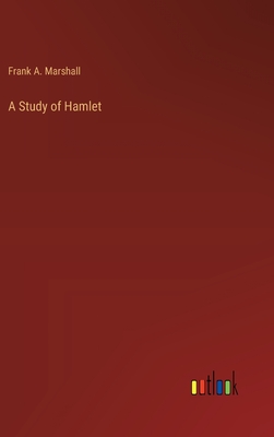 A Study of Hamlet - Marshall, Frank a