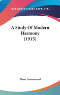 A Study Of Modern Harmony (1915)