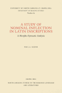 A Study of Nominal Inflection in Latin Inscriptions: A Morpho-Syntactic Analysis